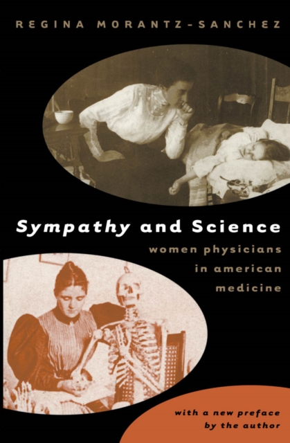 Sympathy and Science : Women Physicians in American Medicine, EPUB eBook