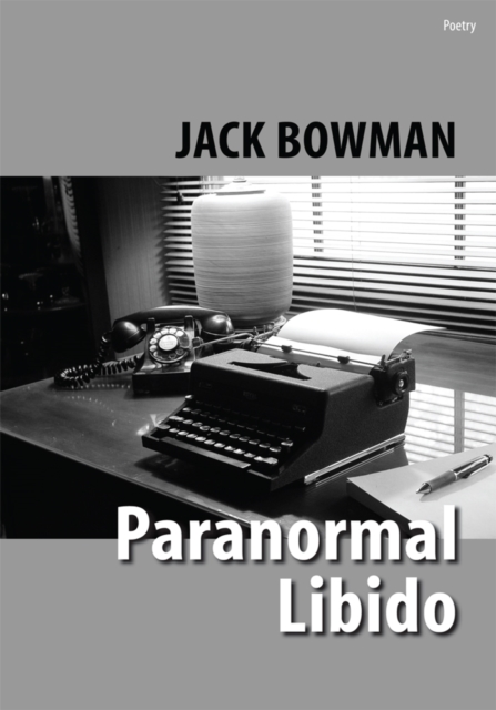Paranormal Libido : Selected Poetry from 2001-2002, EPUB eBook