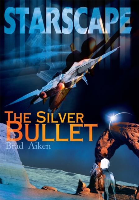 Starscape : The Silver Bullet, EPUB eBook