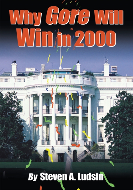 Why Gore Will Win in 2000, EPUB eBook