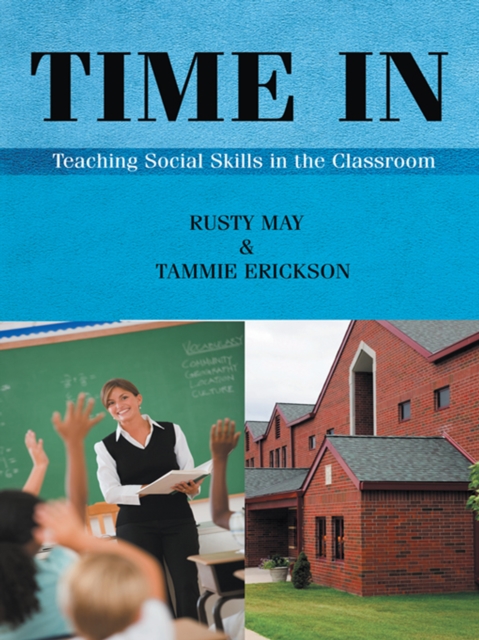 Time In : Teaching Social Skills in the Classroom, EPUB eBook