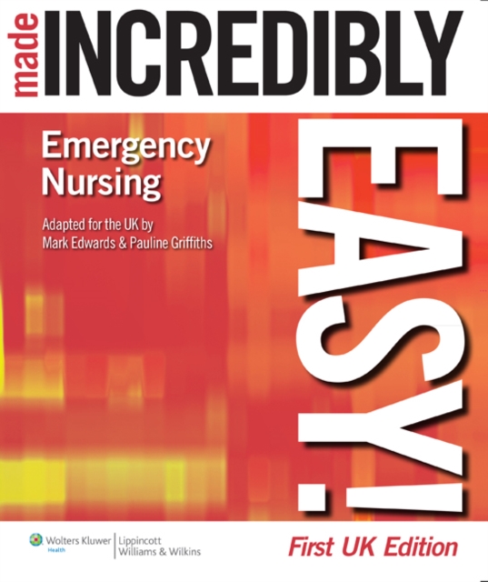 Emergency Nursing Made Incredibly Easy!, PDF eBook