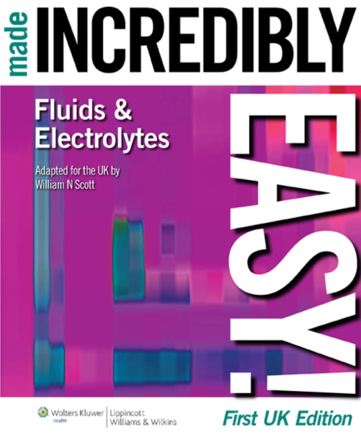 Fluids and Electrolytes Made Incredibly Easy!, PDF eBook
