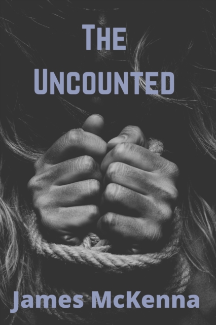 The Uncounted : Sean Fagan Book 2, EPUB eBook