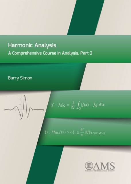 Harmonic Analysis : A Comprehensive Course in Analysis, Part 3, Hardback Book