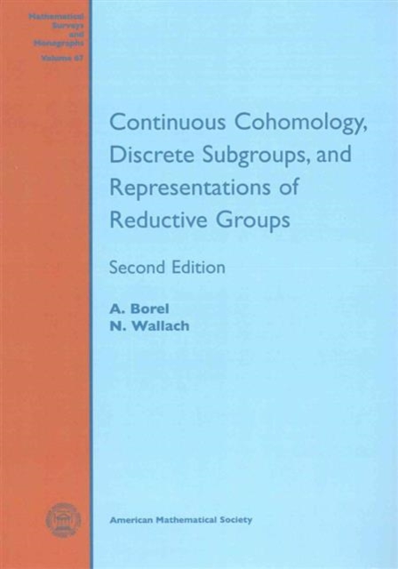 Continuous Cohomology, Discrete Subgroups, and Representations of Reductive Groups, Paperback / softback Book