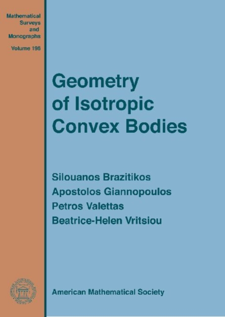 Geometry of Isotropic Convex Bodies, Hardback Book