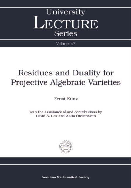 Residues and Duality for Projective Algebraic Varieties, PDF eBook