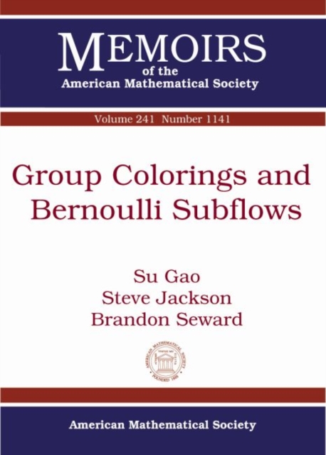 Group Colorings and Bernoulli Subflows, Paperback / softback Book