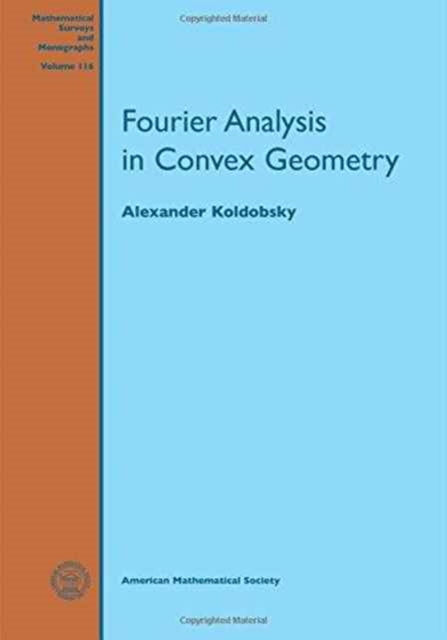 Fourier Analysis in Convex Geometry, Paperback / softback Book