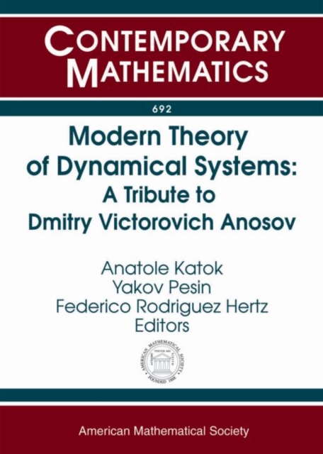 Modern Theory of Dynamical Systems : A Tribute to Dmitry Victorovich Anosov, Paperback / softback Book