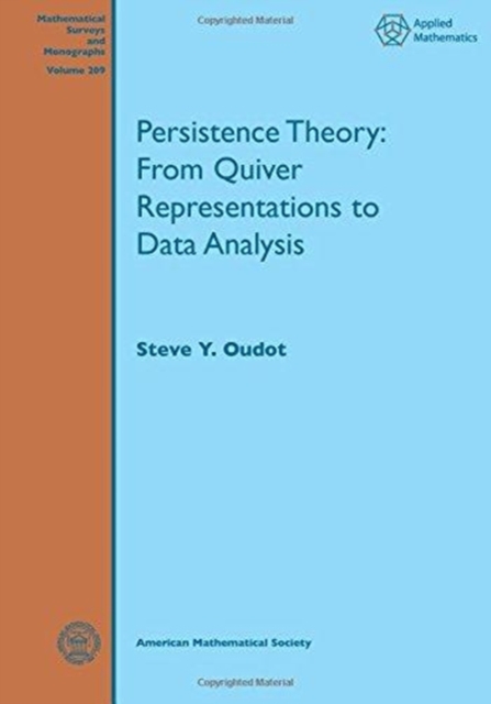 Persistence Theory : From Quiver Representations to Data Analysis, Paperback / softback Book