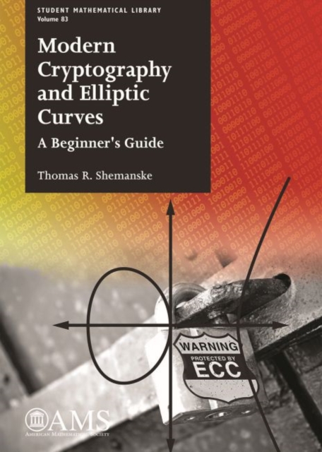 Modern Cryptography and Elliptic Curves : A Beginner's Guide, Paperback / softback Book