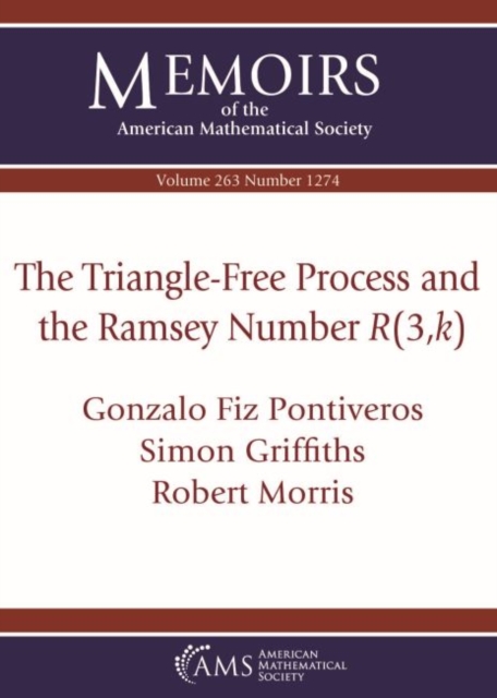 The Triangle-Free Process and the Ramsey Number $R(3,k)$, Paperback / softback Book