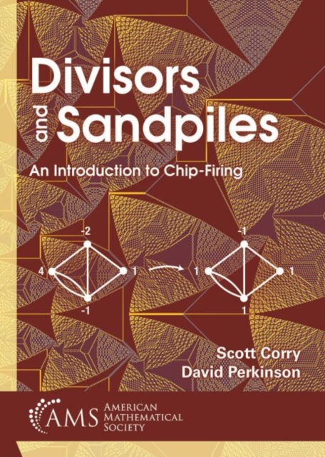 Divisors and Sandpiles : An Introduction to Chip-Firing, Paperback / softback Book