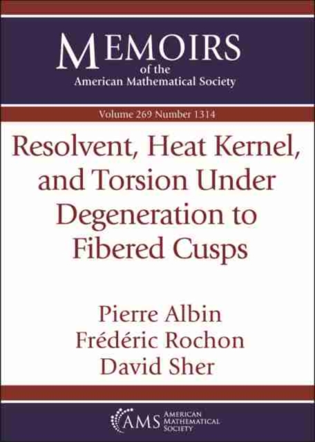 Resolvent, Heat Kernel, and Torsion Under Degeneration to Fibered Cusps, Paperback / softback Book