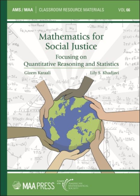 Mathematics for Social Justice : Focusing on Quantitative Reasoning and Statistics, Paperback / softback Book