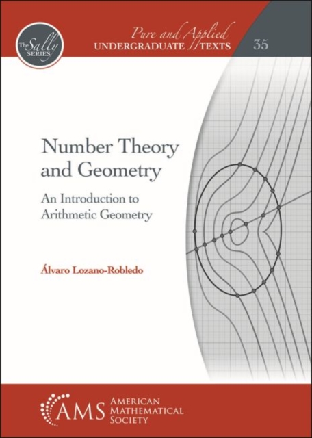 Number Theory and Geometry : An Introduction to Arithmetic Geometry, Hardback Book