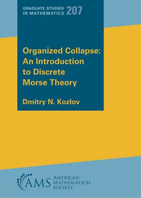 Organized Collapse: An Introduction to Discrete Morse Theory, Paperback / softback Book