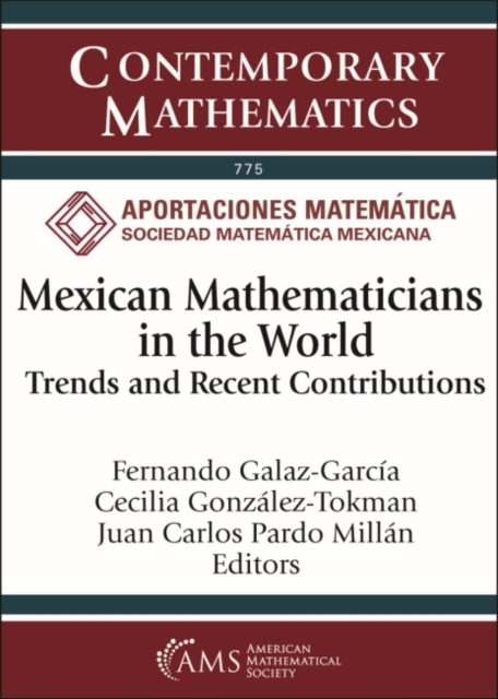 Mexican Mathematicians in the World : Trends and Recent Contributions, Paperback / softback Book