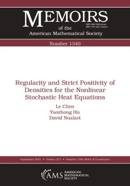 Regularity and Strict Positivity of Densities for the Nonlinear Stochastic Heat Equations, PDF eBook