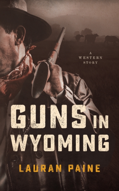 Guns in Wyoming, EPUB eBook