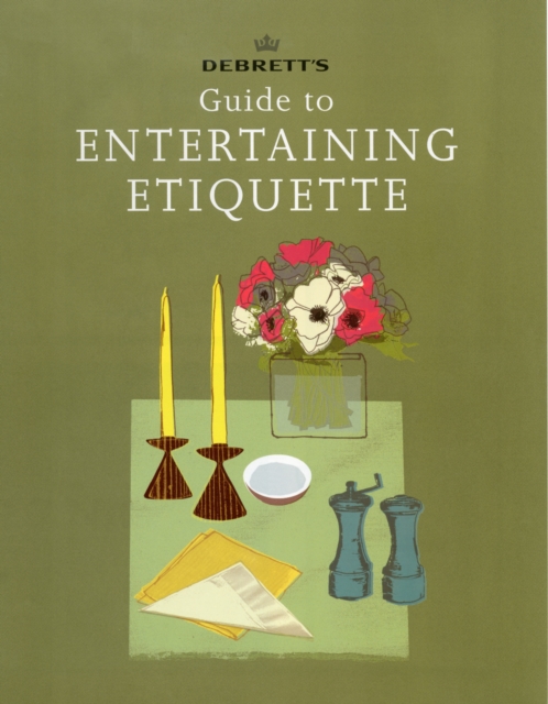 Debrett's Guide to Entertaining Etiquette, Hardback Book