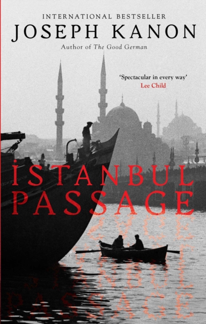 Istanbul Passage : A grippping historical thriller from the author of Leaving Berlin, EPUB eBook