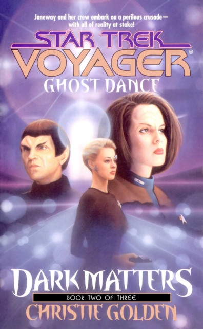 Ghost Dance: Dark Matters Book Two : Star Trek Voyager: Voy#20, EPUB eBook