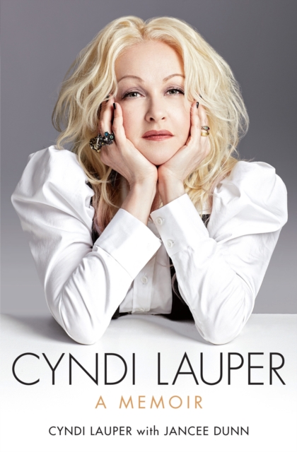Cyndi Lauper: A Memoir, Paperback / softback Book