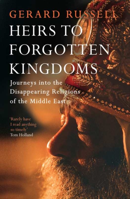 Heirs to Forgotten Kingdoms, Paperback / softback Book