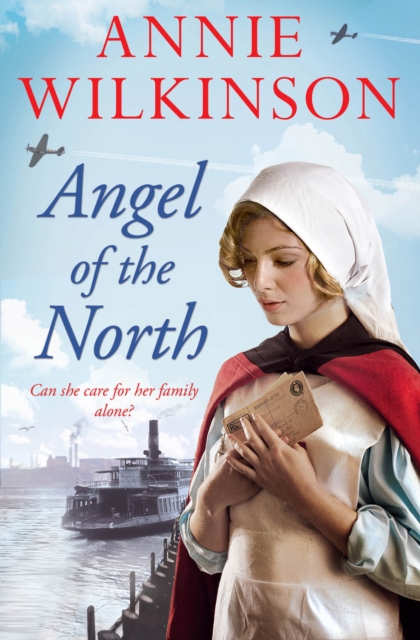 Angel of the North : Who will help a nurse in war? A heart-wrenching family saga about hope during WWII, EPUB eBook