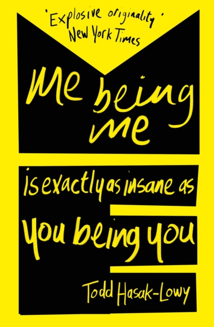 Me Being Me Is Exactly as Insane as You Being You, EPUB eBook