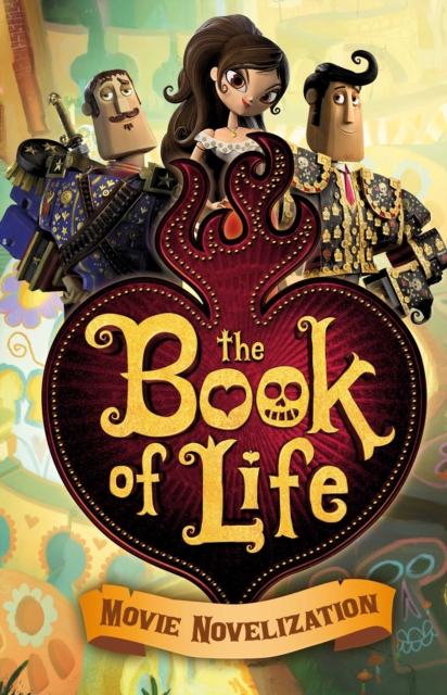 The Book of Life Movie Novelization, EPUB eBook