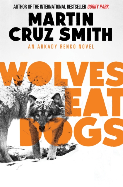 Wolves Eat Dogs, Paperback / softback Book