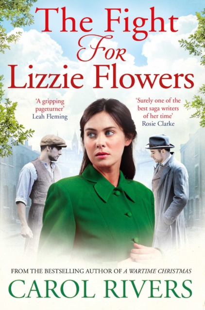 The Fight for Lizzie Flowers : the perfect wartime family saga, set in the East End of London, EPUB eBook