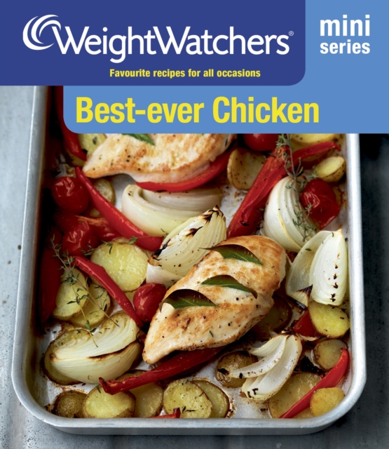 Weight Watchers Mini Series: Best-Ever Chicken : Favourite Recipes for All Occasions, Paperback Book