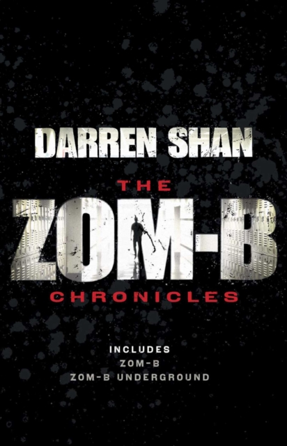 Zom-B Chronicles : Bind-up of Zom-B and Zom-B Underground, EPUB eBook