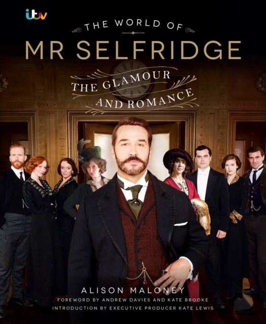 The World of Mr Selfridge : The official companion to the hit ITV series, EPUB eBook