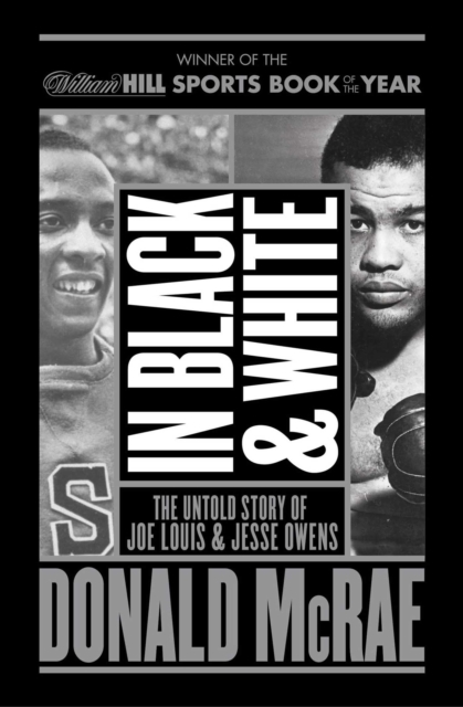 In Black And White : The Untold Story Of Joe Louis And Jesse Owens, EPUB eBook
