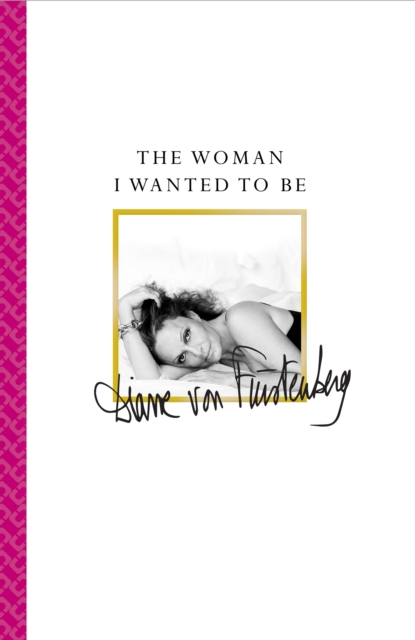 The Woman I Wanted to be, Hardback Book