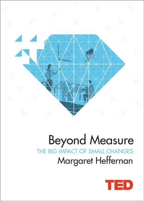 Beyond Measure : The Big Impact of Small Changes, EPUB eBook