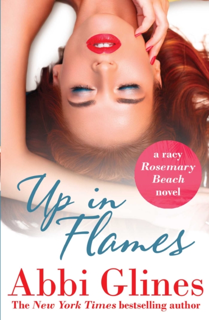 Up in Flames : A Rosemary Beach novel, EPUB eBook