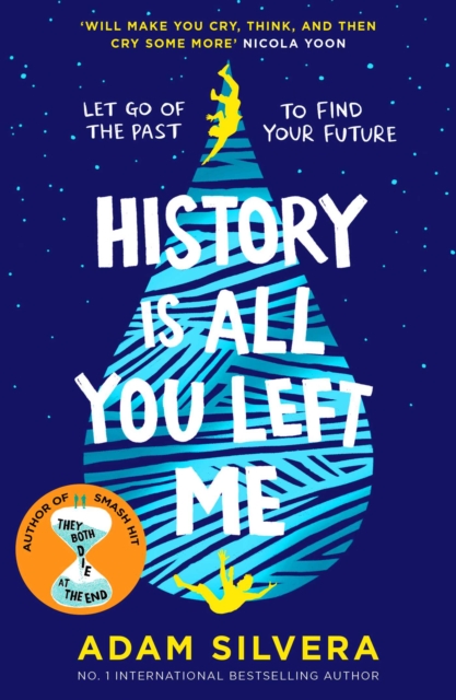 History Is All You Left Me : The much-loved hit from the author of No.1 bestselling blockbuster THEY BOTH DIE AT THE END!, EPUB eBook