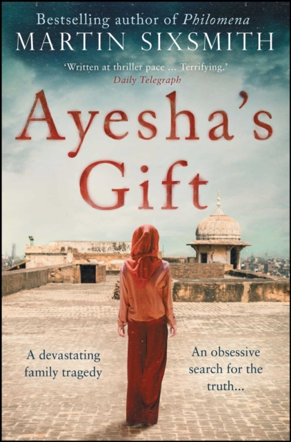 Ayesha's Gift : A Daughter's Search for the Truth about Her Father, EPUB eBook