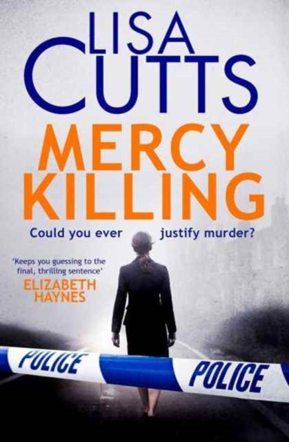 Mercy Killing : Mercy Killing: Taut. Tense. Gripping Read! You're at the heart of the killer investigation, Paperback Book