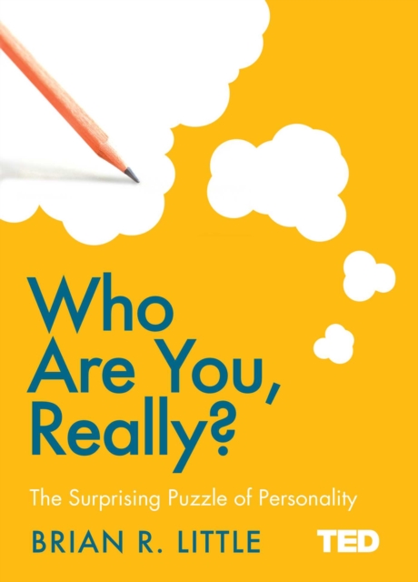 Who Are You, Really? : The Surprising Puzzle of Personality, Hardback Book