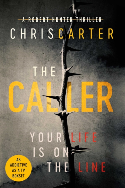 The Caller : THE #1 ROBERT HUNTER BESTSELLER, Paperback / softback Book