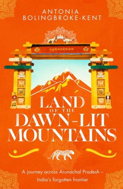 Land of the Dawn-lit Mountains : Shortlisted for the 2018 Edward Stanford Travel Writing Award, Paperback / softback Book
