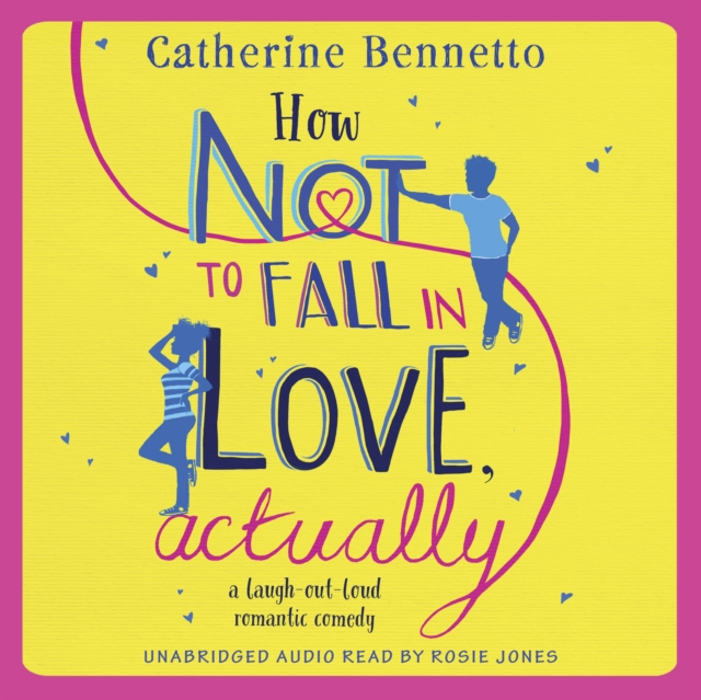 How Not to Fall in Love, Actually : a laugh-out-loud romantic comedy, eAudiobook MP3 eaudioBook